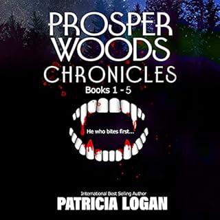 Prosper Woods Chronicles Complete Boxed Set, Books 1-5 Audiobook By Patricia Logan cover art