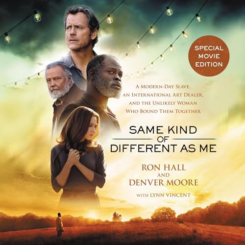 Same Kind of Different as Me Audiobook By Ron Hall, Denver Moore, Lynn Vincent - contributor cover art