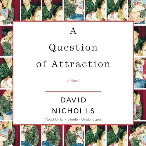 A Question of Attraction Audiobook By David Nicholls cover art