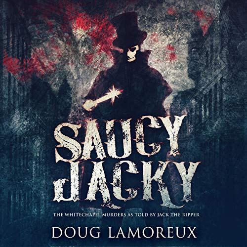 Saucy Jacky Audiobook By Doug Lamoreux cover art