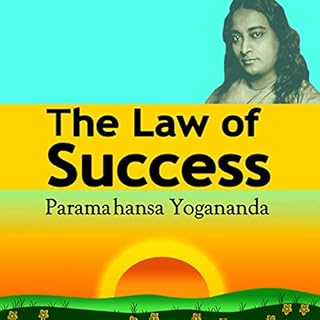 The Law of Success Audiobook By Paramahansa Yogananda cover art