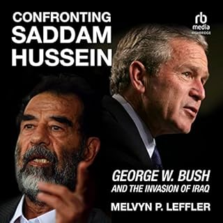 Confronting Saddam Hussein Audiobook By Melvyn P. Leffler cover art