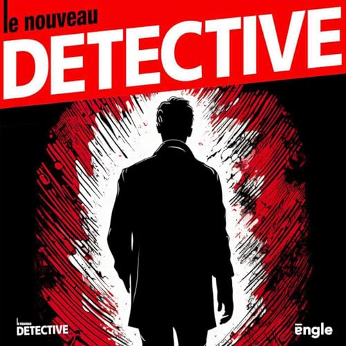 Page de couverture de Le nouveau détective / Dans les coulisses du crime