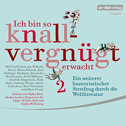 Ich bin so knallvergnügt erwacht 2 Audiolibro Por Wilhelm Busch, Heinz Erhardt, Joachim Ringelnatz, Ludwig Thoma, Kurt T