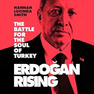 Erdogan Rising Audiobook By Hannah Lucinda Smith cover art