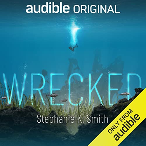 Wrecked Audiobook By Stephanie K. Smith cover art