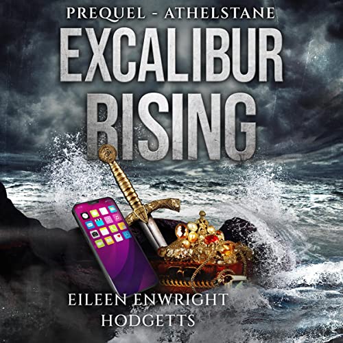 Excalibur Rising, Book Zero Audiolibro Por Eileen Enwright Hodgetts arte de portada