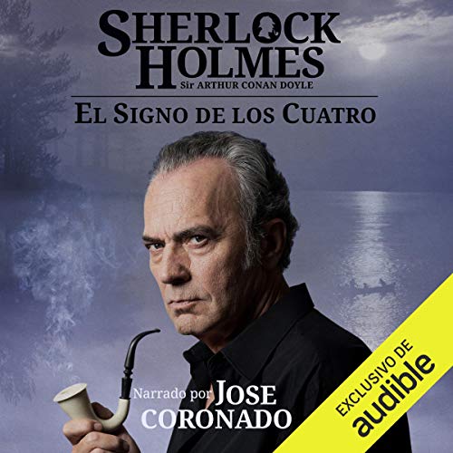 El signo de los cuatro (Narración en Castellano) [The Sign of the Four] Audiobook By Arthur Conan Doyle cover art