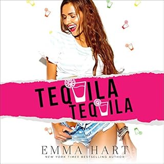 Tequila, Tequila Audiobook By Emma Hart cover art