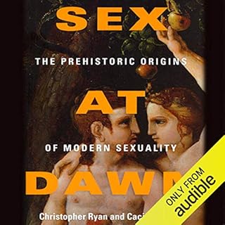 Sex at Dawn Audiolibro Por Christopher Ryan, Cacilda Jetha arte de portada