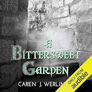 A Bittersweet Garden Audiolibro Por Caren J. Werlinger arte de portada