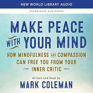 Make Peace with Your Mind Audiobook By Mark Coleman cover art