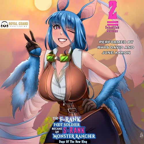 The F-Rank Foot Soldier Became an S-Rank Monster Rancher Volume 2 cover art