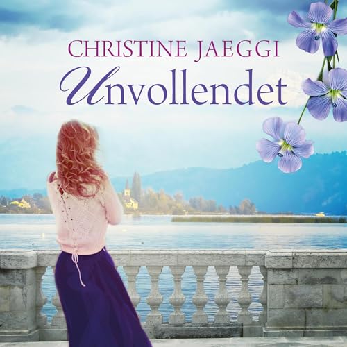 Unvollendet Audiolivro Por Christine Jaeggi capa