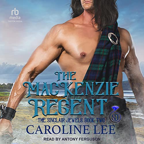 The Mackenzie Regent Audiobook By Caroline Lee cover art