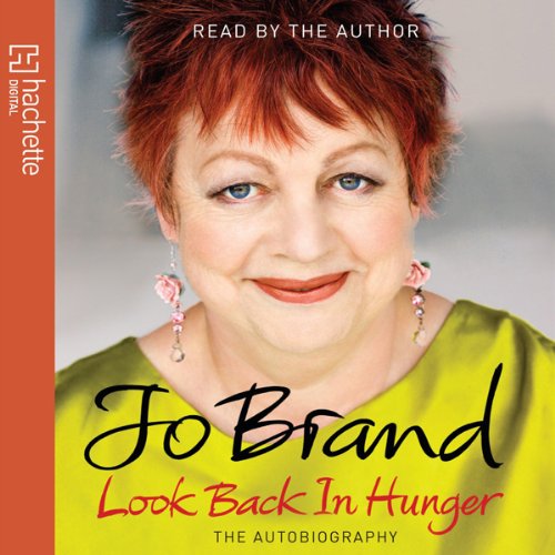 Look Back in Hunger Audiobook By Jo Brand cover art