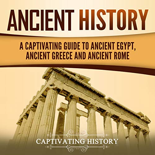 Ancient History Audiolibro Por Captivating History arte de portada