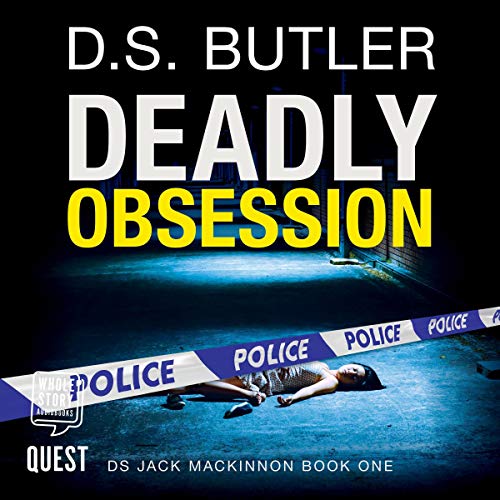 Deadly Obsession Audiobook By D. S. Butler cover art