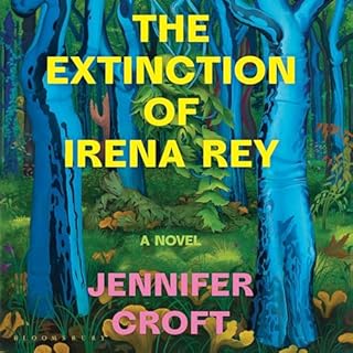 The Extinction of Irena Rey Audiobook By Jennifer Croft cover art