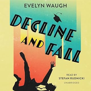 Decline and Fall Audiobook By Evelyn Waugh cover art