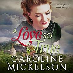 A Love So True: A World War II Sweet Historical Romance cover art