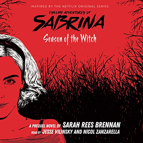 Season of the Witch (The Chilling Adventures of Sabrina, Book 1) Audiolibro Por Sarah Rees Brennan arte de portada