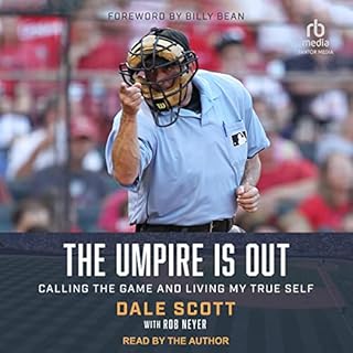 The Umpire Is Out Audiolibro Por Dale Scott, Rob Neyer - contributor, Billy Bean - foreword arte de portada