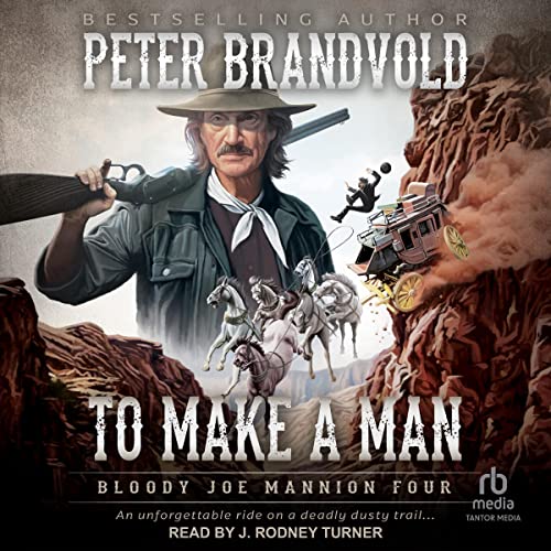 To Make a Man Audiolibro Por Peter Brandvold arte de portada