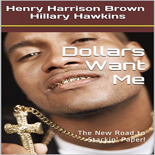 Page de couverture de Dollars Want Me