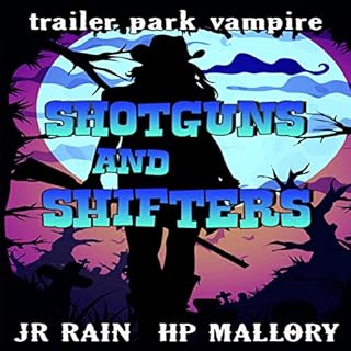 Shotguns and Shifters Audiobook By J.R. Rain, H.P. Mallory cover art