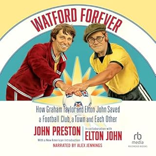 Watford Forever Audiobook By John Preston, Elton John cover art