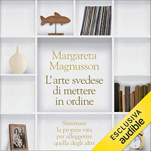 L'arte svedese di mettere in ordine Audiolibro Por Margareta Magnusson arte de portada