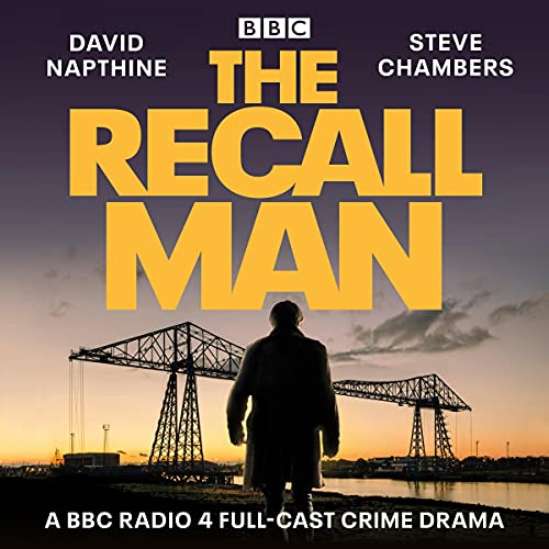 The Recall Man Audiobook By David Napthine, Steve Chambers cover art