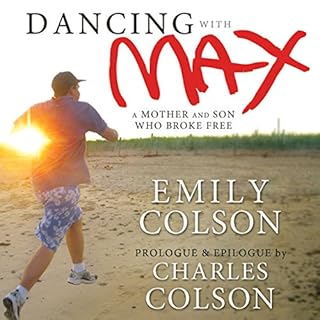 Dancing with Max Audiobook By Emily Colson, Charles Colson cover art