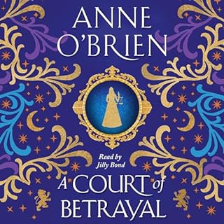 A Court of Betrayal Audiobook By Anne O'Brien cover art