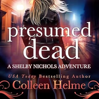 Presumed Dead Audiobook By Colleen Helme cover art