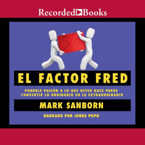 El Factor Fred Audiolibro Por Mark Sanborn arte de portada