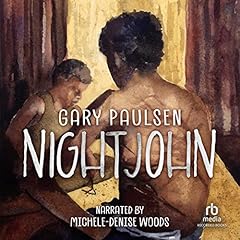 Nightjohn Audiobook By Gary Paulsen cover art