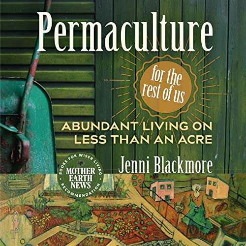 Permaculture for the Rest of Us cover art