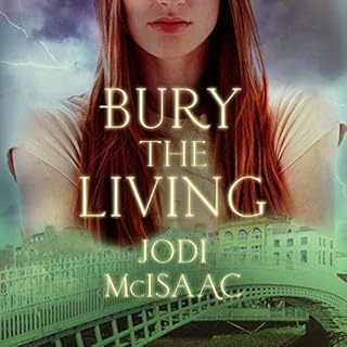 Bury the Living Audiobook By Jodi McIsaac cover art