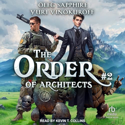 The Order of Architects: Book 2 Audiolibro Por Oleg Sapphire, Yuri Vinokuroff, Christopher Michael Jarrett - translator arte 