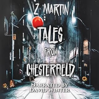 Tales from Chesterfield Audiolibro Por Z Martin arte de portada