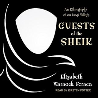 Guests of the Sheik Audiobook By Elizabeth Warnock Fernea cover art