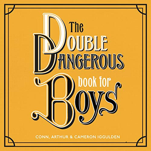 The Double Dangerous Book for Boys Audiolivro Por Conn Iggulden capa