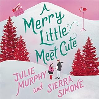 A Merry Little Meet Cute Audiobook By Julie Murphy, Sierra Simone cover art