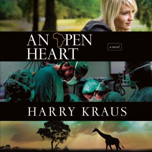 An Open Heart Audiobook By Harry Kraus cover art