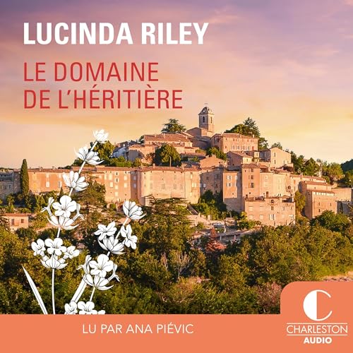 Le Domaine de l'héritière Audiolibro Por Lucinda Riley, Jocelyne Barsse - traducteur arte de portada