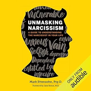 Unmasking Narcissism Audiobook By Mark Ettensohn Psy.D cover art