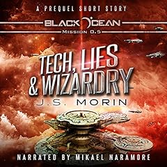 Tech, Lies, and Wizardry Audiobook By J. S. Morin cover art