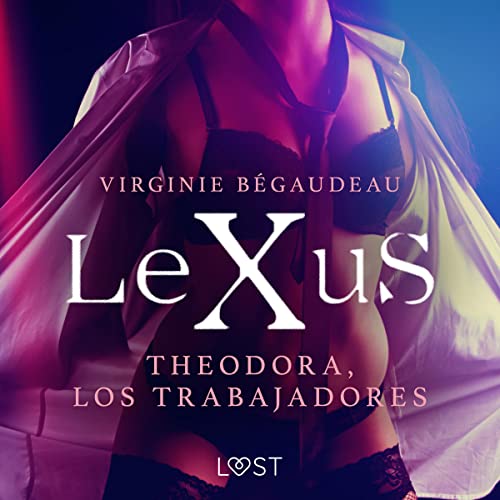 LeXuS: Theodora, Los Trabajadores cover art